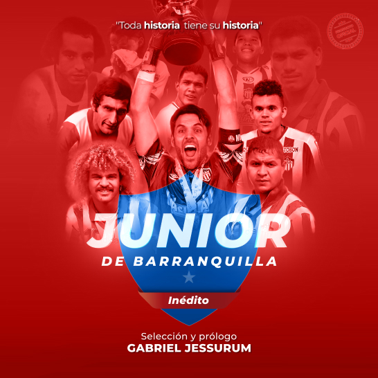  «Junior de Barranquilla Inédito» la obra de Gabriel Jessurun